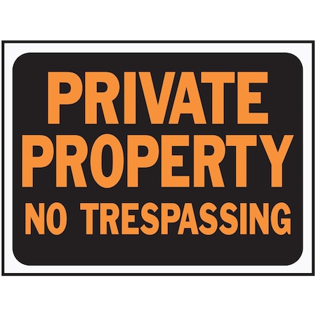 Hy-Ko Private Property-No Trespass Sign 8.5" x 12.5", 10PK A03025